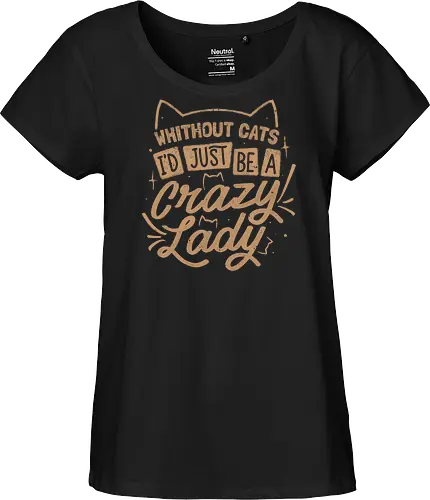 Crazy Lady Without Cats