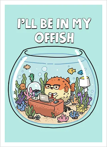 I'll Be In My Offish