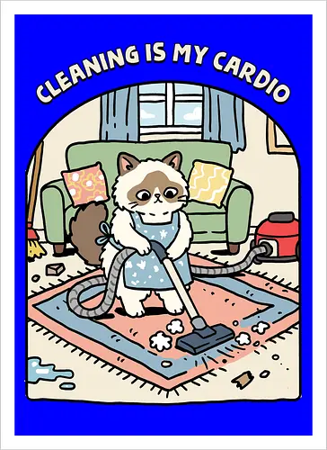 Cleaning Is My Cardio