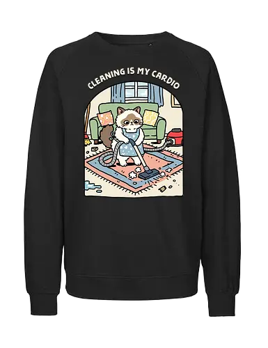 Cleaning Is My Cardio - cardio, cat, cleaner, cleaning, exercise, fitness, funny, gym, housekeeper, housekeeping, inspiration, kitten, kitty, motivation, workout - Fairtrade Sweatshirt