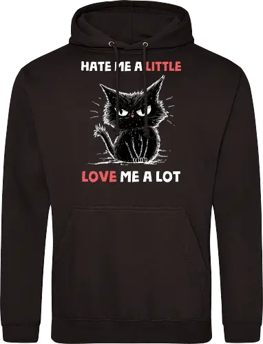 Hate Me A Little Love Me A Lot