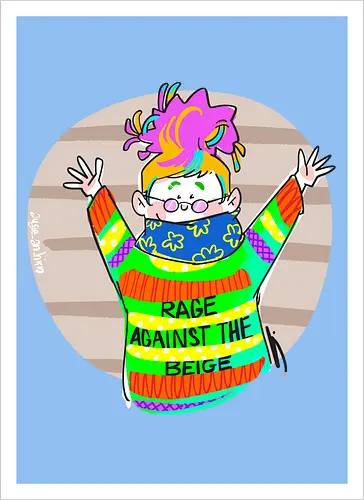 Rage against the beige