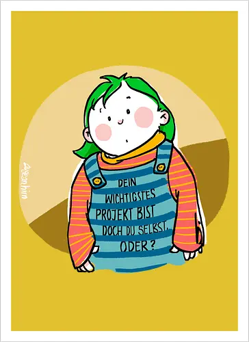 Dein wichtigstes Projekt..