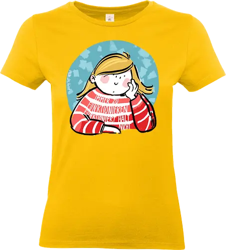 Immer funktionieren... - Ringelpullisprüche, Ringeldinger, streifenweise, Spruch, Weisheit, Motivation, Ringelpulli, SprücheShirt, Cartoon Illustration, Statement, Handgezeichnet, Humor, Selbstironie, Streifenpulli, Spruchshirt, deutsch - Standard T-Shirt (Frauen)