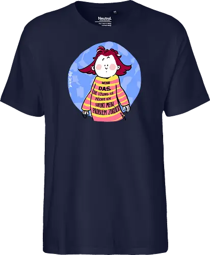 Wenn DAS die Lösung ist..