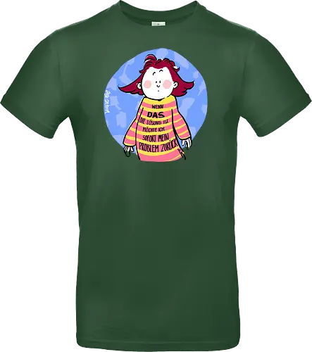 Wenn DAS die Lösung ist..