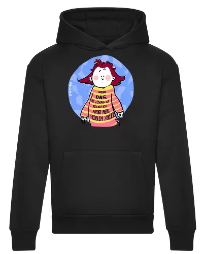 Wenn DAS die Lösung ist..