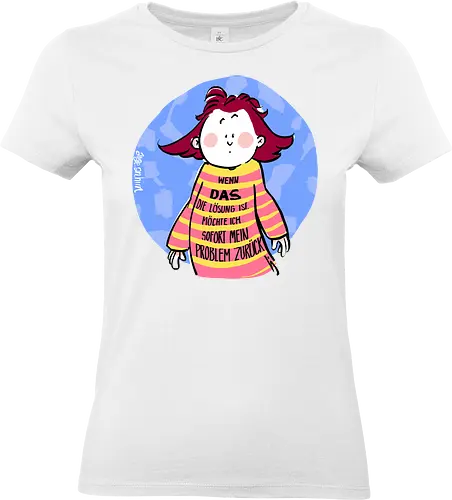 Wenn DAS die Lösung ist.. - Ringelpullisprüche, Ringeldinger, streifenweise, Spruch, Weisheit, Motivation, Ringelpulli, SprücheShirt, Cartoon Illustration, Statement, Handgezeichnet, Humor, Selbstironie, Streifenpulli, Spruchshirt, deutsch - Standard T-Shirt (Frauen)
