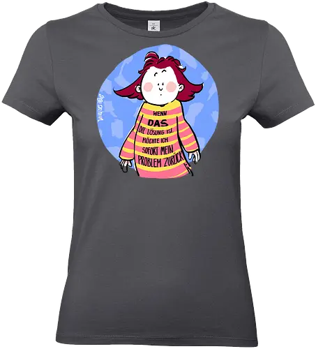 Wenn DAS die Lösung ist.. - Ringelpullisprüche, Ringeldinger, streifenweise, Spruch, Weisheit, Motivation, Ringelpulli, SprücheShirt, Cartoon Illustration, Statement, Handgezeichnet, Humor, Selbstironie, Streifenpulli, Spruchshirt, deutsch - Standard T-Shirt (Frauen)