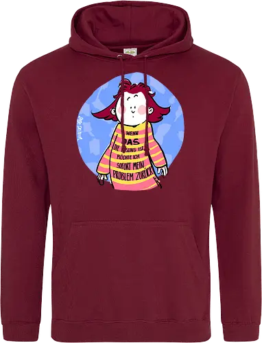 Wenn DAS die Lösung ist..