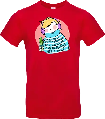 Man verbringt ja doch viel Zeit im eigenen Kopf..