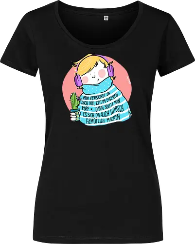 Man verbringt ja doch viel Zeit im eigenen Kopf..