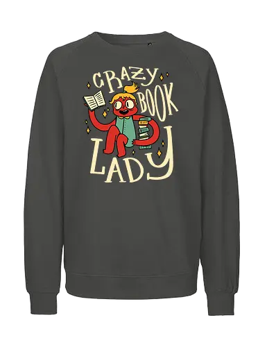 verrückte Bücherfrau - book lady, leseratte, bücherwurm, lesen, bibliothek, buch liebe, nerd girl, literatur, lesen macht glücklich, geschenkidee, autor, roman, vintage, lustig, t shirt design - Fairtrade Sweatshirt