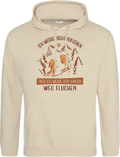 Ich werde nicht aufgeben – Lustiges Wandern Spruch Hiking Design