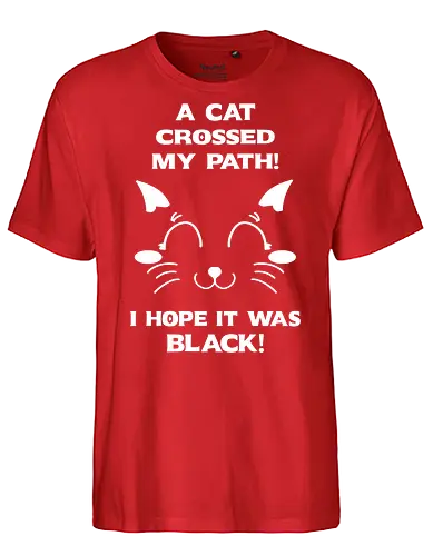 Eine schwarze Katze hat meinen Weg gekreuzt – ich liebe schwarze Katzen - schwarze katze, black cat, superstition, aberglaube, lustig, humor, sarkasmus, ironisch, katzenhumor, tierliebe, halloween, alternative stil, dark humor, katzenliebe, goth, gothic, popkultur, witziges motiv, funny design, geschenkidee, trendig, subkultur, cartoon katze, comic stil, meme stil, witch, wizard, black magic, kawaii, wiccan - Fairtrade T-Shirt