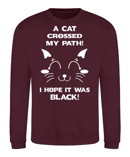 Eine schwarze Katze hat meinen Weg gekreuzt – ich liebe schwarze Katzen - schwarze katze, black cat, superstition, aberglaube, lustig, humor, sarkasmus, ironisch, katzenhumor, tierliebe, halloween, alternative stil, dark humor, katzenliebe, goth, gothic, popkultur, witziges motiv, funny design, geschenkidee, trendig, subkultur, cartoon katze, comic stil, meme stil, witch, wizard, black magic, kawaii, wiccan - Sweatshirt