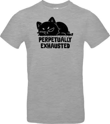 Perpetually Exhausted