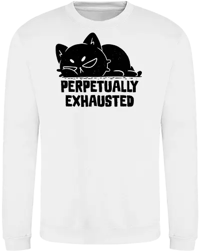 Perpetually Exhausted