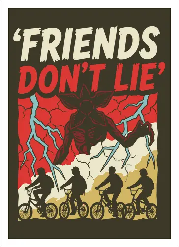 Friends Don't Lie