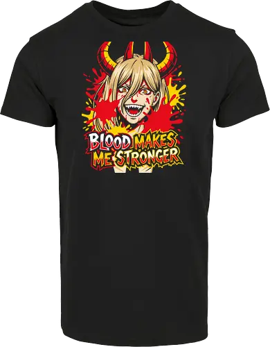 Blood Makes Me Stronger