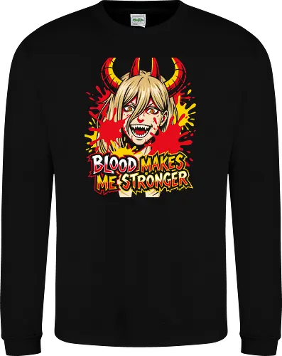 Blood Makes Me Stronger