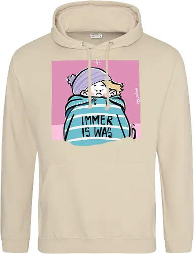 Immer is was! - Ringelpullisprüche, Ringeldinger, streifenweise, Spruch, Weisheit, Motivation, Ringelpulli, SprücheShirt, Cartoon Illustration, Statement, Handgezeichnet, Humor, Selbstironie, Streifenpulli, Spruchshirt, deutsch - Standard Hoodie