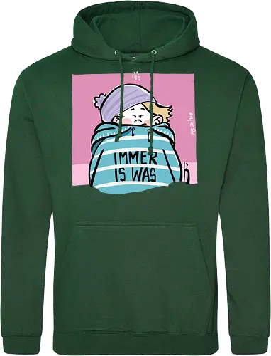 Immer is was! - Ringelpullisprüche, Ringeldinger, streifenweise, Spruch, Weisheit, Motivation, Ringelpulli, SprücheShirt, Cartoon Illustration, Statement, Handgezeichnet, Humor, Selbstironie, Streifenpulli, Spruchshirt, deutsch - Standard Hoodie
