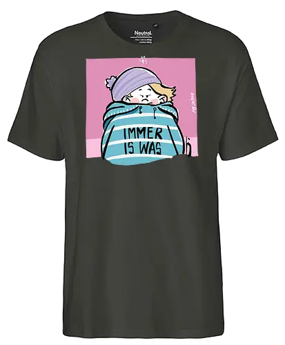 Immer is was! - Ringelpullisprüche, Ringeldinger, streifenweise, Spruch, Weisheit, Motivation, Ringelpulli, SprücheShirt, Cartoon Illustration, Statement, Handgezeichnet, Humor, Selbstironie, Streifenpulli, Spruchshirt, deutsch - Fairtrade T-Shirt