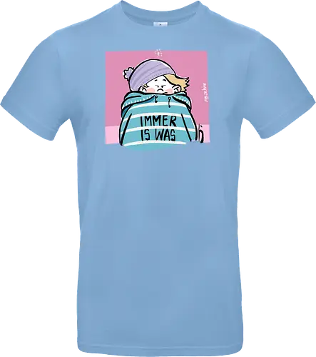 Immer is was! - Ringelpullisprüche, Ringeldinger, streifenweise, Spruch, Weisheit, Motivation, Ringelpulli, SprücheShirt, Cartoon Illustration, Statement, Handgezeichnet, Humor, Selbstironie, Streifenpulli, Spruchshirt, deutsch - Standard T-Shirt