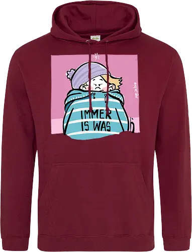 Immer is was! - Ringelpullisprüche, Ringeldinger, streifenweise, Spruch, Weisheit, Motivation, Ringelpulli, SprücheShirt, Cartoon Illustration, Statement, Handgezeichnet, Humor, Selbstironie, Streifenpulli, Spruchshirt, deutsch - Standard Hoodie