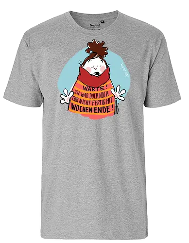 Warte! - Ringelpullisprüche, Ringeldinger, streifenweise, Spruch, Weisheit, Motivation, Ringelpulli, SprücheShirt, Cartoon Illustration, Statement, Handgezeichnet, Humor, Selbstironie, Streifenpulli, Spruchshirt, deutsch - Fairtrade T-Shirt