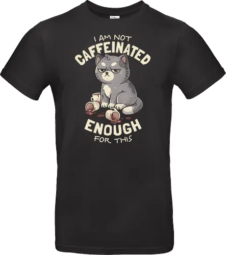 Not Caffeinated Enough