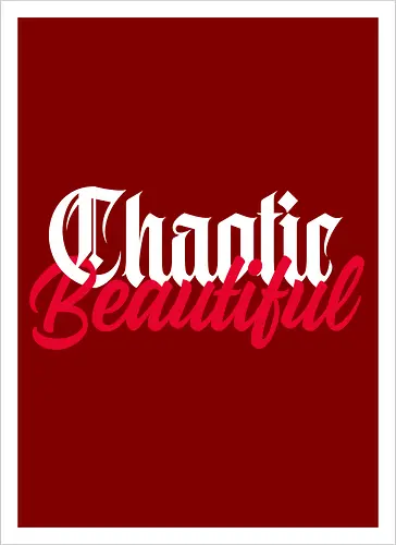 Chaotic Beautiful