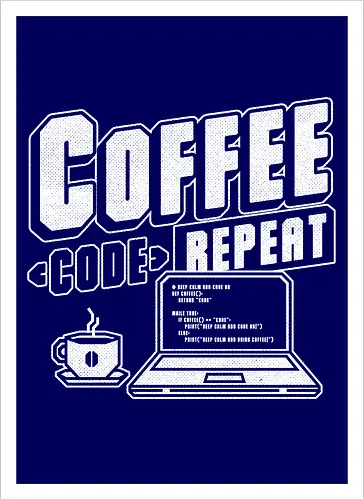 Coffee Code Repeat  - laptop, notebook, math, Coffee, Code, Repeat, meme, internet, STEM, STEAM, programming, coding, science, technology, engineering, mathematics, computer - Kunstdruck