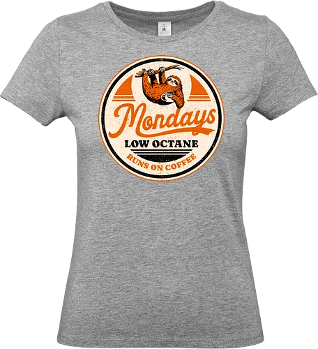 Mondays Low Octane - caffeine addict, coffee, mood, badge, burnout, caffeine, cup of coffee, funny, i love coffee, low energy, monday, nostalgia, retro, sloth, vintage - Standard T-Shirt (Frauen)