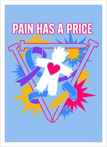 Pain Has A Price