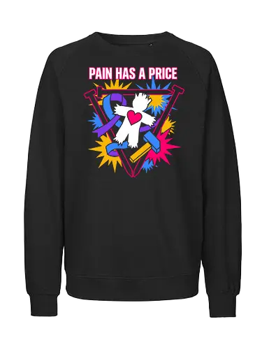 Pain Has A Price - pain has a price shirt, voodoo doll t-shirt, pastel goth graphic tee, occult aesthetic clothing, neon voodoo art top, alt fashion streetwear, voodoo doll with heart design, ritual hammer and nails graphic, creepy cute t-shirt, symbolic dark fantasy apparel, colorful goth clothing, edgy pop art tee, witchcraft aesthetic merch, vibrant occult streetwear, symbolic sacrifice shirt, modern grunge apparel, voodoo spirit fan art, bold typography gothic tee, alternative subculture fashion - Fairtrade Sweatshirt