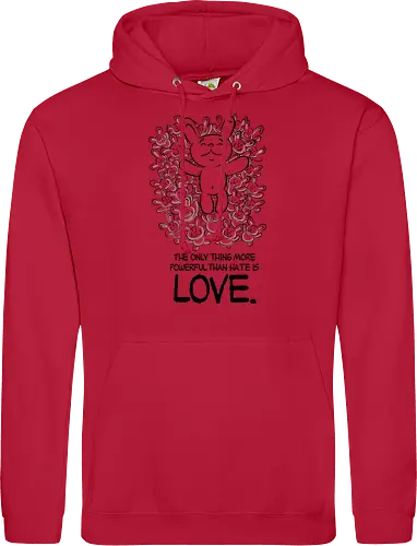 The only thing more powerful than hate is love.