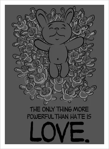 The only thing more powerful than hate is love.