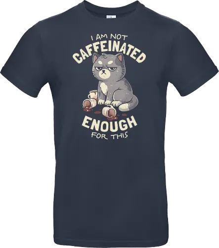 Not Caffeinated Enough