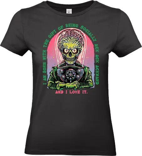 Socially Ack Ack Ackward - Movie, film, classic, sci-fi, science fiction, comedy, alien, funny, humor - Standard T-Shirt (Frauen)