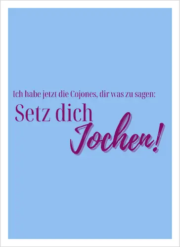 Setz dich Jochen-Pocketdruck