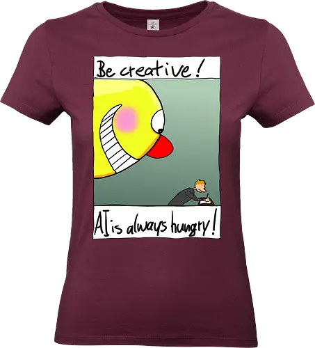 Be creative! - KI, AI, Kreativität, Diebstahl - Standard T-Shirt (Frauen)