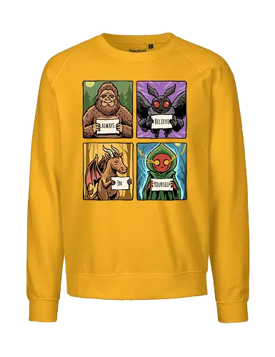 Always Believe In Yourself - believe in yourself, believe, bigfoot, cryptid, flatwoods, funny, jersey devil, monster, mothman, motivation, motivational, sasquatch, science fiction, ufo, west virginia - Fairtrade Sweatshirt