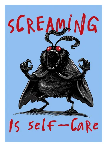 Screaming is Self Care