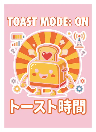Toast Mode: On Kawaii Toaster Robot Retro Japanese Graphic
