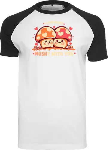 Being MUSHy with you