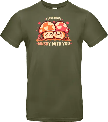 Being MUSHy with you