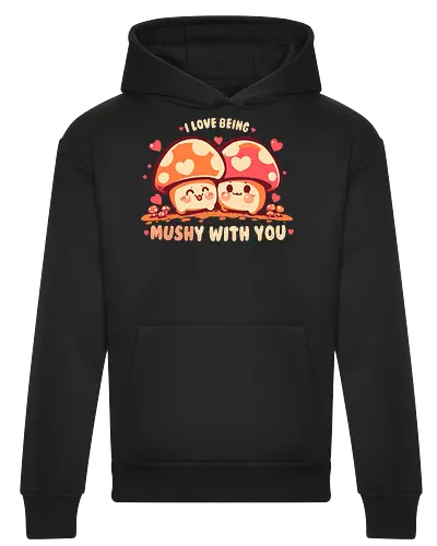 Being MUSHy with you