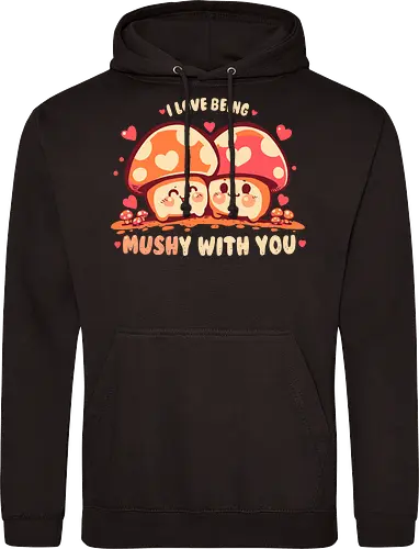 Being MUSHy with you